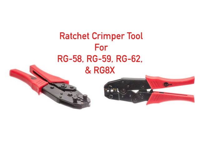 Ratchet Crimper Tool for RG-58, RG-59, RG-62, and RG8X